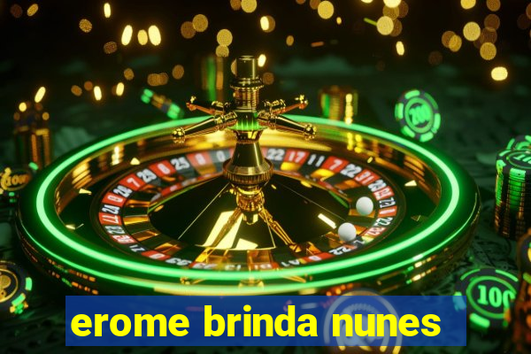 erome brinda nunes